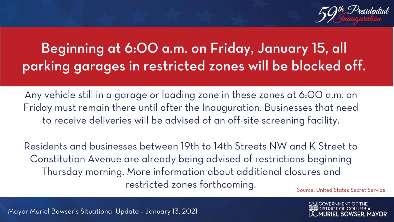Beginning at 6am on Friday, January 15, all parking garages in restricted areas will be closed.